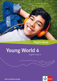 Young World 4 – Ausgabe ab 2018 / English Class 6 - Young World 4 – Ausgabe ab 2018 / English Class 6: Pupil's Book [Paperback]