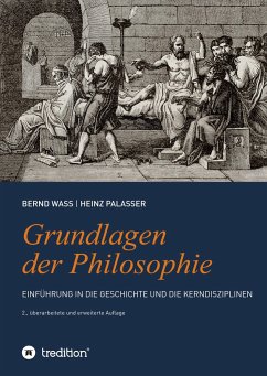Grundlagen der Philosophie - Palasser, Heinz;Waß, Bernd