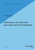 Einführung in die funktionale Sportethik und ihre Problemfelder