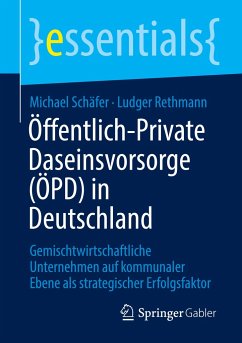 Öffentlich-Private Daseinsvorsorge (ÖPD) in Deutschland - Schäfer, Michael;Rethmann, Ludger