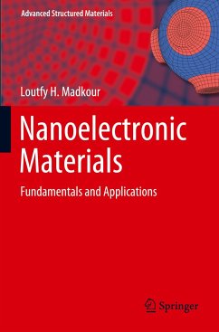 Nanoelectronic Materials - Madkour, Loutfy H.