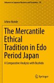 The Mercantile Ethical Tradition in Edo Period Japan