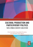 Cultural Production and Participatory Politics (eBook, PDF)