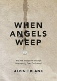 When Angels Weep (eBook, ePUB)