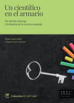 Un científico en el armario (eBook, ePUB) - Lázaro Real, Elena