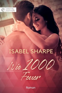 Wie 1000 Feuer (eBook, ePUB) - Sharpe, Isabel