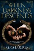 When Darkness Descends (eBook, ePUB)