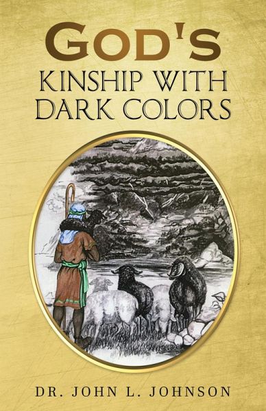 God's Kinship With Dark Colors (eBook, ePUB) God's Kinship With Dark Colors (eBook, ePUB)