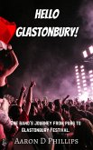 Hello Glastonbury! (eBook, ePUB) Hello Glastonbury! (eBook, ePUB)