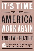 It's Time to Let America Work Again (eBook, ePUB)