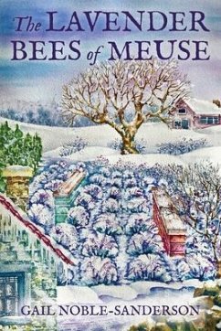 The Lavender Bees of Meuse (eBook, ePUB) - Noble-Sanderson, Gail