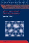 Physics of Elasticity and Crystal Defects (eBook, PDF)