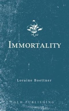 Immortality (eBook, ePUB) - Boettner, Loraine