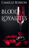Blood Loyalties (eBook, ePUB) Blood Loyalties (eBook, ePUB)