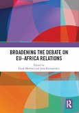 Broadening the Debate on EU-Africa Relations (eBook, ePUB) Broadening the Debate on EU-Africa Relations (eBook, ePUB)