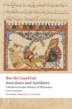 Anecdotes and Antidotes (eBook, ePUB) - Usaybi'ah, Ibn Abi