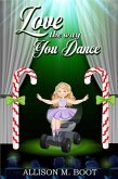 Love the Way You Dance (eBook, ePUB) Love the Way You Dance (eBook, ePUB)