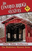 The Covered Bridge Mystery (eBook, ePUB) The Covered Bridge Mystery (eBook, ePUB)