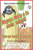 Magnus and Molly and the Floating Chairs. Magnus, Molly e le sedie volanti. Bilingual Children's Book 4+. English-Italian. (eBook, ePUB)