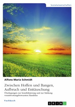 Zwischen Hoffen und Bangen, Aufbruch und Enttäuschung (eBook, PDF) - Schmidt, Alfons Maria