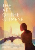 The Art of the Glimpse (eBook, ePUB)