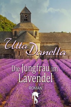 Die Jungfrau im Lavendel (eBook, ePUB) - Danella, Utta