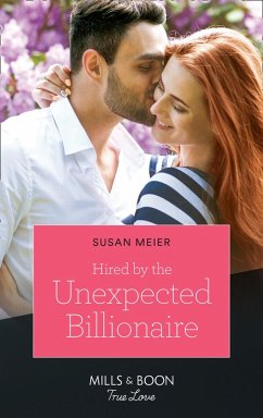 Hired By The Unexpected Billionaire (Mills & Boon True Love) (The Missing Manhattan Heirs, Book 3) (eBook, ePUB) - Meier, Susan