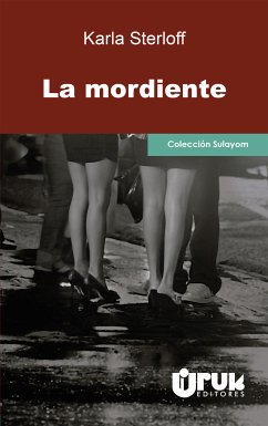 La mordiente (eBook, ePUB) - Sterloff, Karla