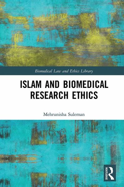 Islam and Biomedical Research Ethics (eBook, ePUB) Islam and Biomedical Research Ethics (eBook, ePUB)