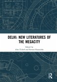 Delhi: New Literatures of the Megacity (eBook, ePUB)