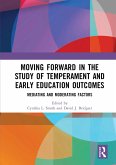 Moving Forward in the Study of Temperament and Early Education Outcomes (eBook, ePUB)