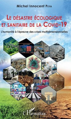 Le désastre écologique et sanitaire de la COVID-19 - Peya, Michel Innocent