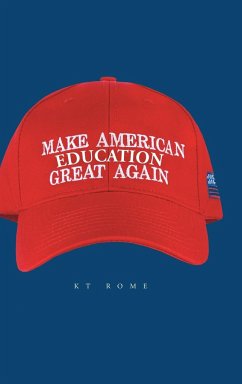 Make American Education Great Again - Rome, Kt