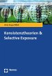 Konsistenztheorien & Selective Exposure... - Bild 1