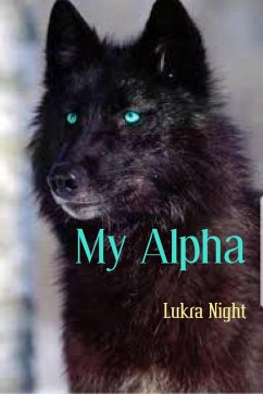 My Alpha (eBook, ePUB) - Night, Lukra