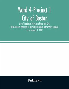 Ward 4-Precinct 1; City of Boston; List of Residents 20 years of Age and Over (Non-Citizens Indicated by Asterisk) (Females Indicated by Dagger) as of January 1, 1937 - Unknown