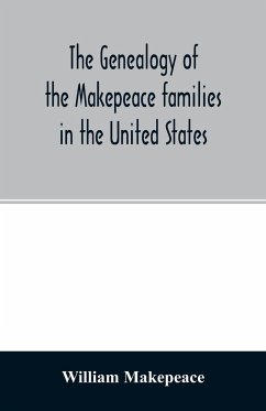 The genealogy of the Makepeace families in the United States - Makepeace, William