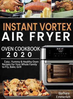 Instant Vortex Air Fryer Oven Cookbook 2020 - Emmerich, Barbara
