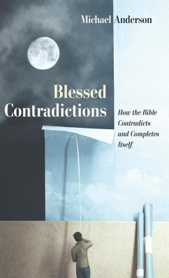 Blessed Contradictions - Anderson, Michael