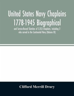 Cover United States Navy Chaplains 1778-1945 Biographical and Service-Record Sketches of 3,353 Chaplains, Including 2 who served in the Continental Navy (Volume III)
