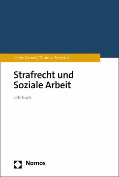 Strafrecht und Soziale Arbeit (eBook, PDF) - Cornel, Heinz; Trenczek, Thomas