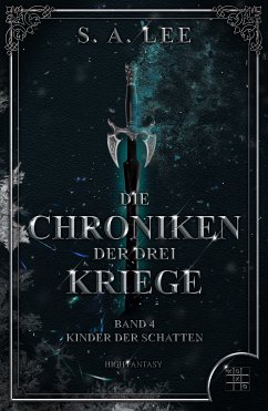 Die Chroniken der drei Kriege (eBook, ePUB) - Lee, S. A.