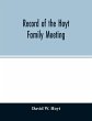 Record of the Hoyt family meeting - Bild 1