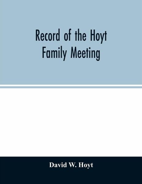 Record of the Hoyt family meeting