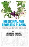 Medicinal and Aromatic Plants Utilization and Conservation Techniques
