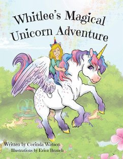 Whitlee's Magical Unicorn Adventure - Watson, Corinda