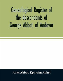 Genealogical register of the descendants of George Abbot, of Andover - Abbot, Abiel; Abbot, Ephraim