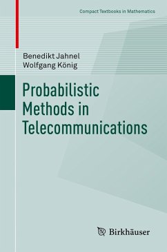 Probabilistic Methods in Telecommunications (eBook, PDF) - Jahnel, Benedikt; König, Wolfgang
