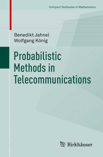 Probabilistic Methods in Telecommunications (eBook, PDF) Probabilistic Methods in Telecommunications (eBook, PDF)