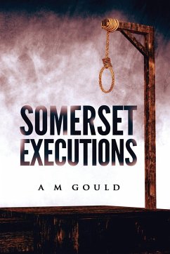 Somerset Executions - Gould, A M